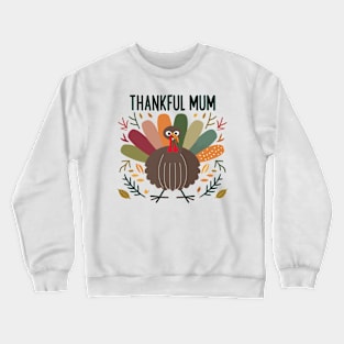 Thankful Mum Crewneck Sweatshirt